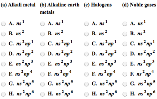 Identify The Outer Electron Configurations For The (a) Alkali Metals ...